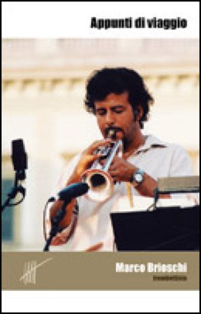 Appunti di viaggio Marco Brioschi
