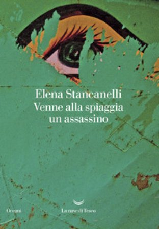 Venne alla spiaggia un assassino Elena Stancanelli