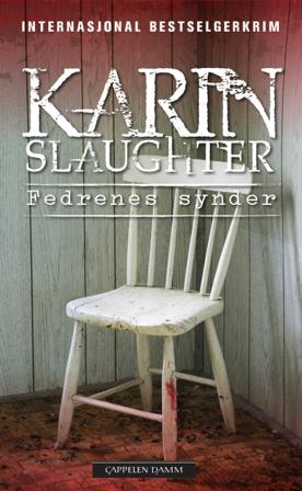 Fedrenes synder - Bok av Karin Slaughter - Hardback