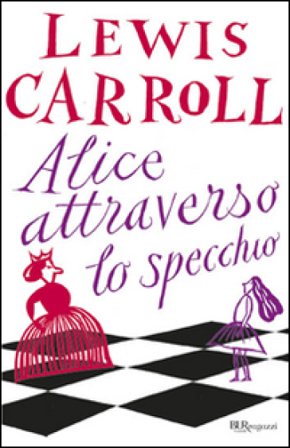 Alice attraverso lo specchio Lewis Carroll