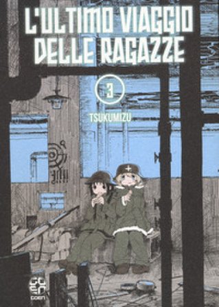 L'ultimo viaggio delle ragazze. Vol. 3 Tsukumizu
