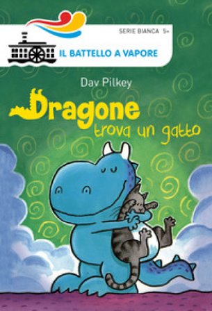 Dragone trova un gatto. Ediz. illustrata Dav Pilkey
