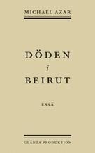 Döden i Beirut - Bok av Michael Azar - Häfte