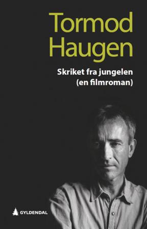 Skriket fra jungelen - Bok av Tormod Haugen - Hardback