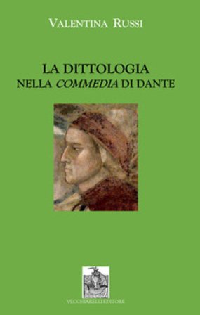 La dittologia nella Commedia di Dante Valentina Russi