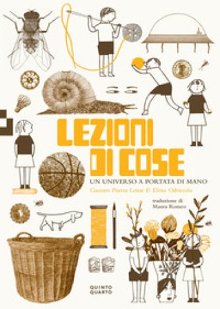 Lezioni di cose. Un universo a portata di mano Elena Odriozola