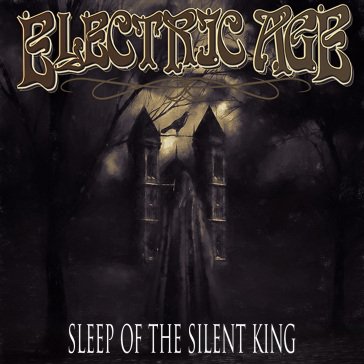 Sleep of the silent king ELECTRIC AGE