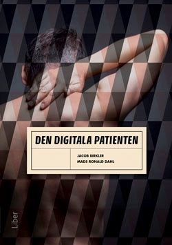 Den digitala patienten, ISBN: 9789147106561