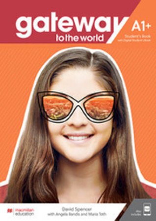 Gateway to the world. A1+. Student's book. Per le Scuole superiori. Con app. Con e-book