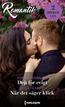 Dejt för evigt ; När det säger klick - Bok av Sophie Pembroke & Bella Frances - Häfte