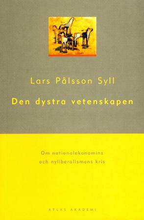Den dystra vetenskapen - Bok av Lars Pålsson-Syll - Häfte
