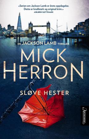 Sløve hester - Bok av Mick Herron - Hardback