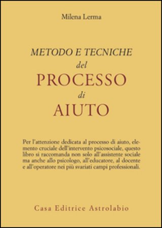 Metodo e tecniche del processo di aiuto Milena Lerma