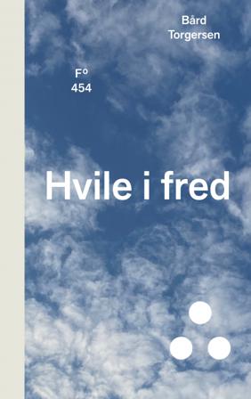 Hvile i fred - Bok av Bård Torgersen - Hardback