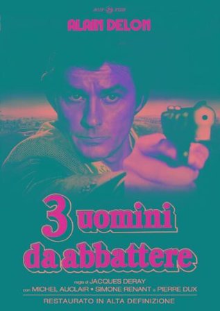 Tre Uomini Da Abbattere (Restaurato In Hd)