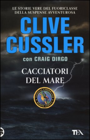 Cacciatori del mare. Ediz. illustrata Clive Cussler