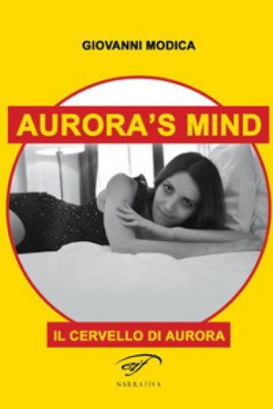 Aurora's mind. Il cervello di Aurora Giovanni Modica