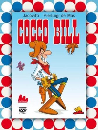 Cocco Bill. Ediz. illustrata. Con DVD Benito Jacovitti
