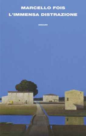 L'immensa distrazione Marcello Fois