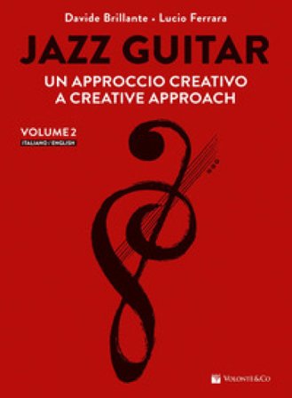 Jazz guitar. Un approccio creativo-A creative approach. Ediz. bilingue. Vol. 2 Davide Brillante