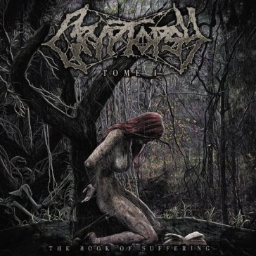 The book of suffering - tome i Cryptopsy