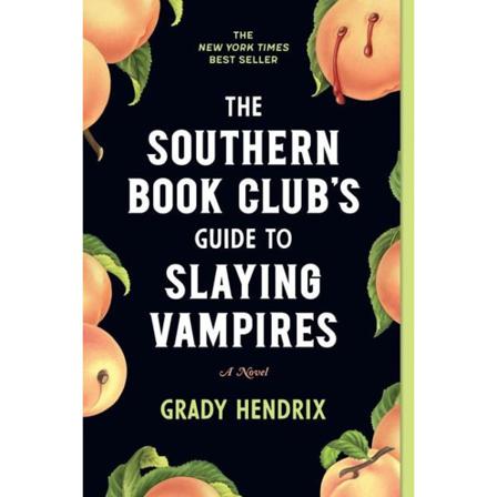 The Southern Book Club's Guide to Slaying Vampires 9781683692515