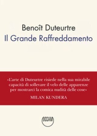 Il grande raffreddamento Benoît Duteurtre