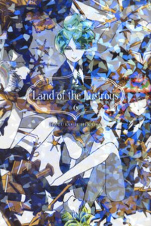 Land of the lustrous. Vol. 6 Haruko Ichikawa
