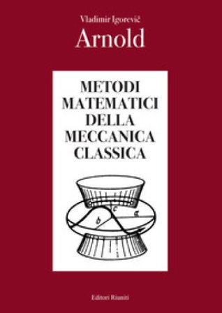 Metodi matematici della meccanica classica Vladimir Igorevic Arnold