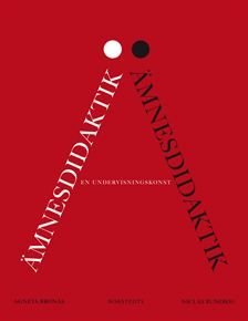 Ämnesdidaktik : en undervisningskonst