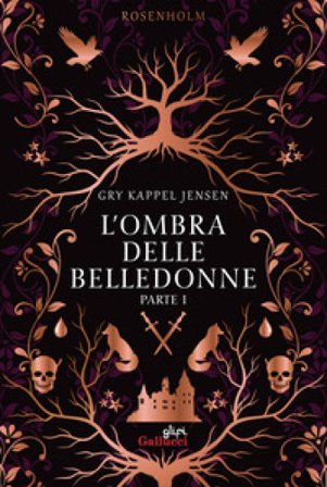 L'ombra delle belledonne. Rosenholm. Vol. 1 Gry Kappel Jensen