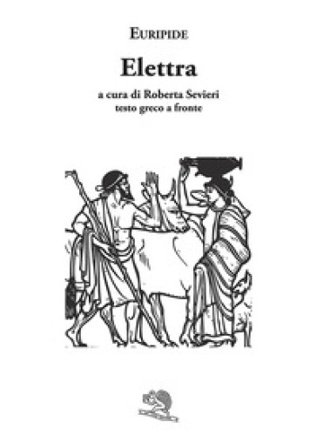 Elettra. Testo greco a fronte Euripide