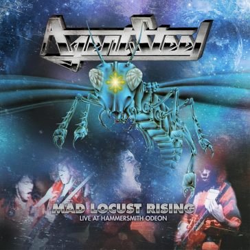 Mad locust rising - live at hammersmith Agent Steel