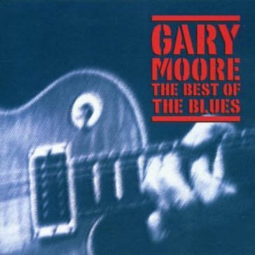 Best of the blues Gary Moore