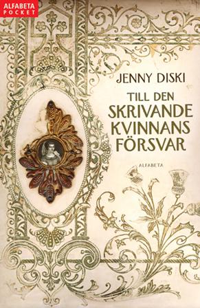 Till den skrivande kvinnans försvar - Bok av Jenny Diski - Pocket