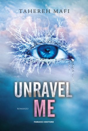 Unravel me. Shatter me. Vol. 2 Tahereh Mafi