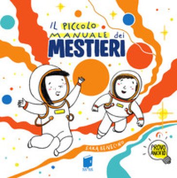 Il piccolo manuale dei mestieri Sara Benecino