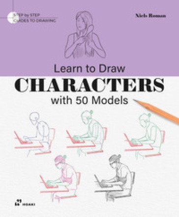 Learn to draw characters with 50 models Niels Roman