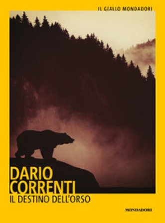 Il destino dell'orso Dario Correnti
