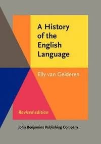 A History of the English Language, ISBN: 9789027212092
