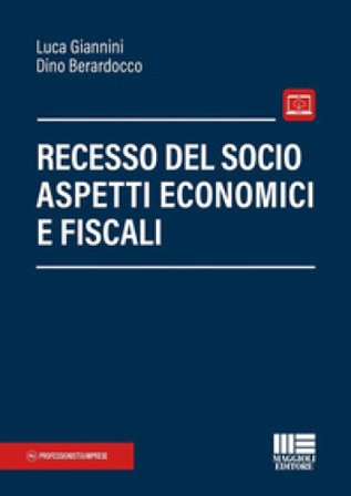 Recesso del socio. Aspetti economici e fiscali Luca Giannini