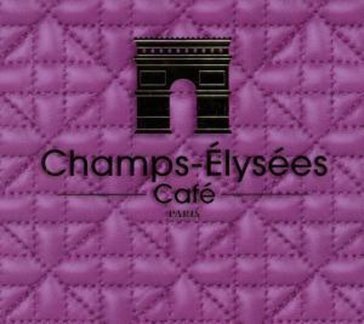 Champs-elysees cafe AA.VV. Artisti Vari