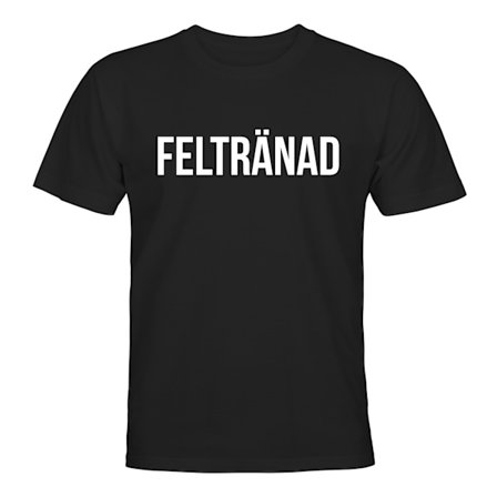 Feltränad - T-PAITA - UNISEX