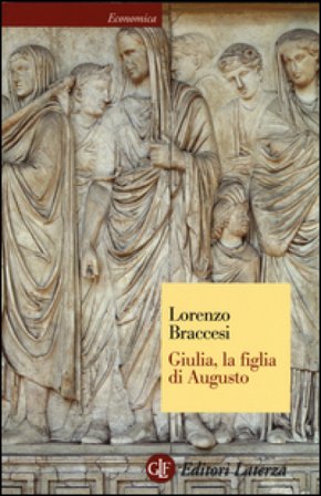 Giulia, la figlia di Augusto Lorenzo Braccesi
