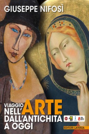 Viaggio nell'arte dall'antichità a oggi. Beni culturali, arte e territorio. Per le Scuole superiori. Con e-book. Con espansione online. Con Libro: 