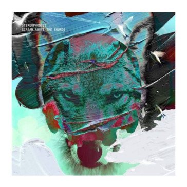 Scream above the sound' (limited 1 x 140 Stereophonics