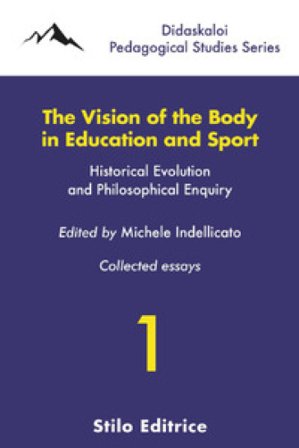 The vision of the body in education and sport. Historical evolution and philosophical enquiry