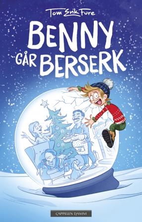 Benny går berserk - Bok av Tom-Erik Fure - Hardback