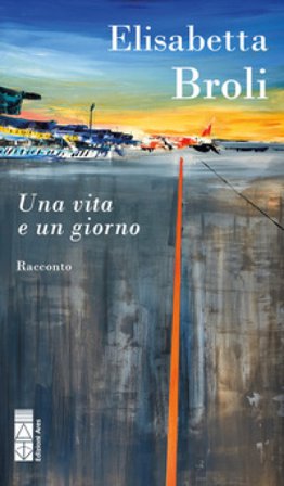 Una vita e un giorno Elisabetta Broli