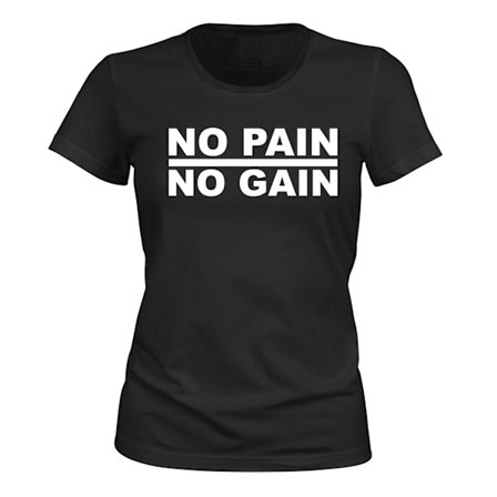 No Pain No Gain - T-SHIRT - DAM